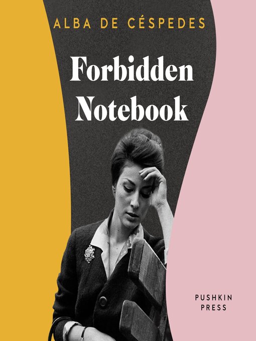 Title details for Forbidden Notebook by Alba de Céspedes - Available